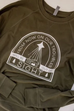 From Now On Our Troubles Will Be Out Of Sight Sweatshirt or Tee