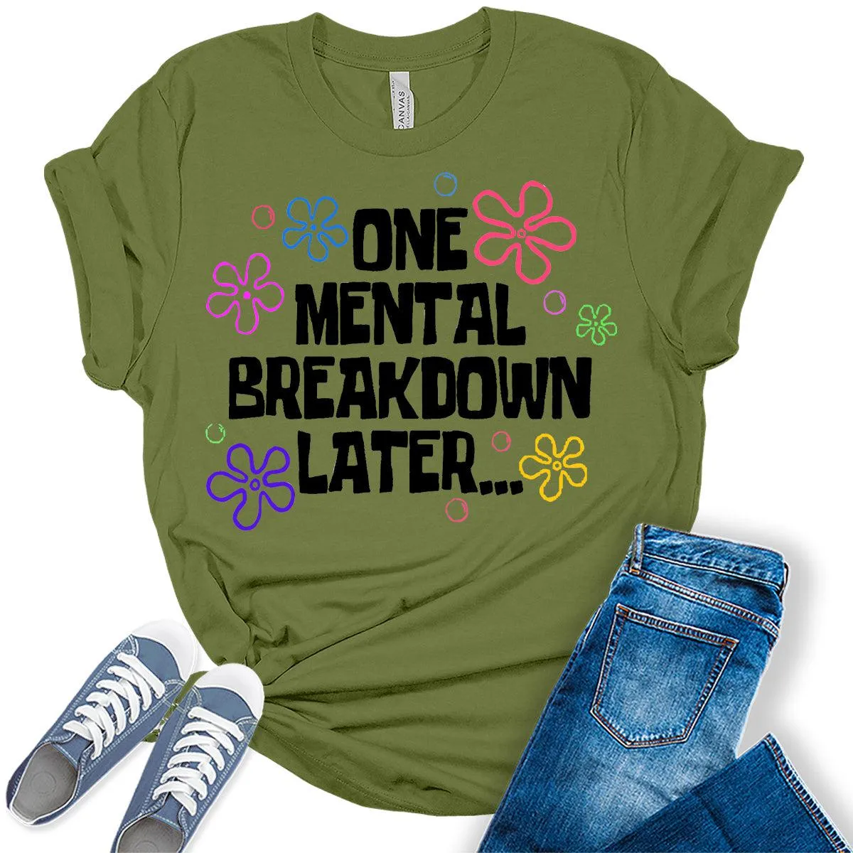 One Mental Breakdown Funny Womens Graphic Tees